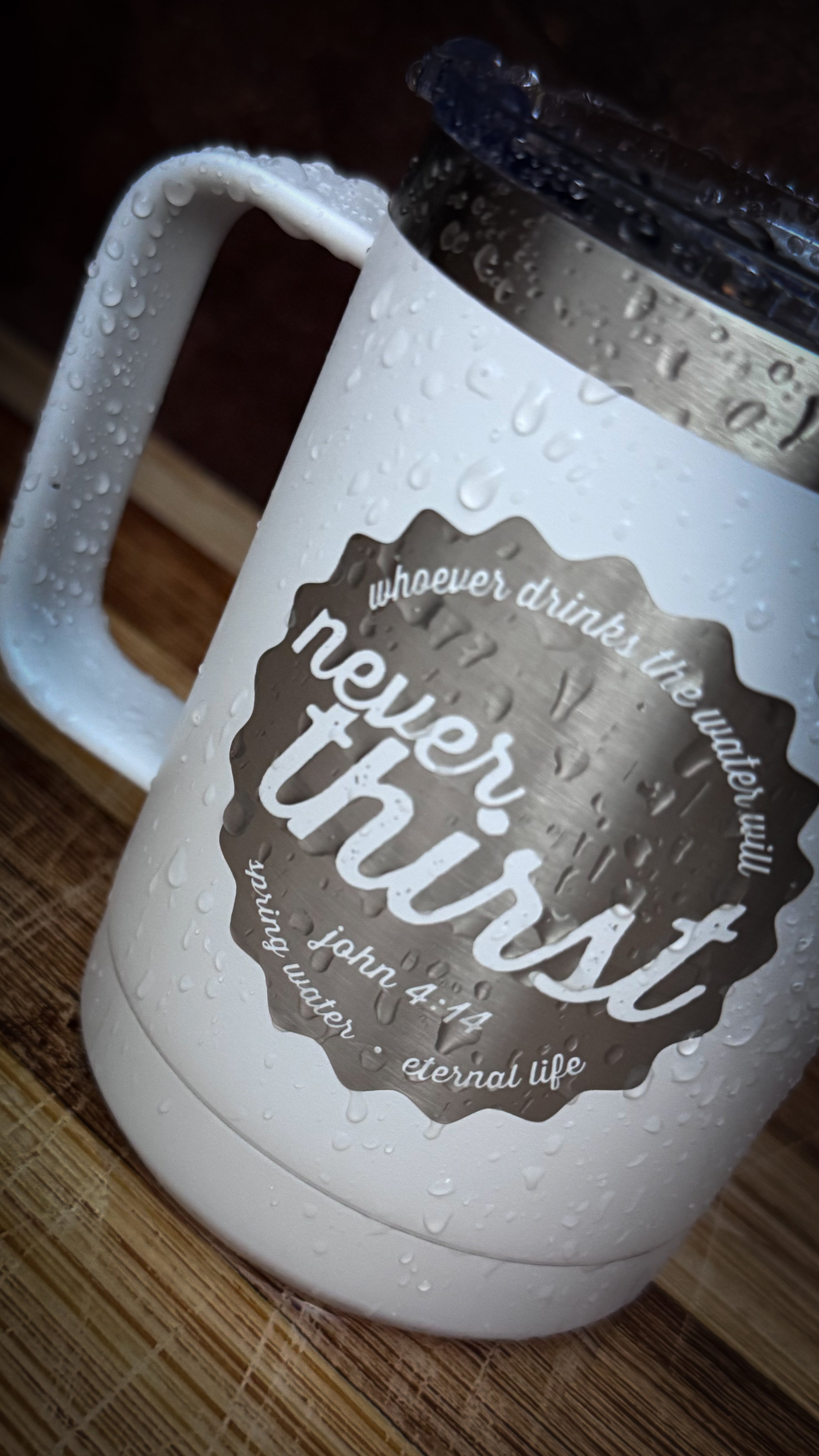 Never Thirst [15oz Mug]